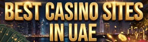 Read more about the article Best Casino Sites in UAE